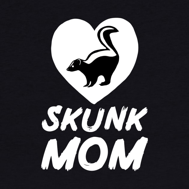 Skunk Mom for Skunk Lovers by Mochi Merch